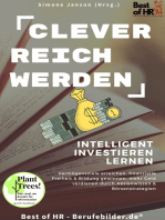 Clever reich werden! Intelligent investieren lernen: Vermögensziele erreichen, finanzielle Freiheit & Bildung gewinnen, mehr Geld verdienen durch Aktienwissen & Börsenstrategien