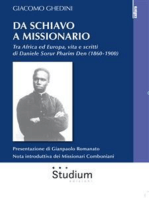 Da schiavo a missionario: Tra Africa ed Europa, vita e scritti di Daniele Sorur Pharim Den (1860-1900)