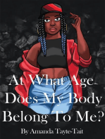 At What Age Does My Body Belong To Me?: The Memoir Series