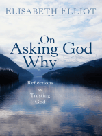 On Asking God Why: And Other Reflections on Trusting God in a Twisted World