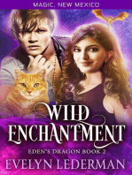 Wild Enchantment: Eden's Dragon-Book 2: Magic, New Mexico, #2