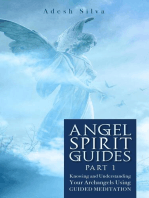 Angel Spirit Guides - Part I Learn to Call, Connect, & Heal With Your Guardian Angel