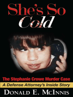 She's So Cold: The Stephanie Crowe Murder Case — A Defense Attorney's Inside Story