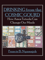 Drinking from the Cosmic Gourd: How Amos Tutuola Can Change Our Minds