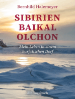 Sibirien - Baikal - Olchon: Mein Leben in einem burjatischen Dorf. Ein Tagebuch