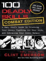 100 Deadly Skills: COMBAT EDITION: A Navy SEAL's Guide to Crushing Your Enemy, Fighting for Your Life, and Em