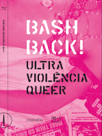 Bash Back! ultraviolência queer: antologia de ensaios