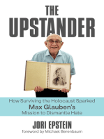 The Upstander: How Surviving the Holocaust Sparked Max Glauben’s Mission to Dismantle Hate