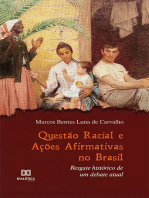 Questão Racial e Ações Afirmativas no Brasil: resgate histórico de um debate atual