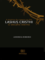 Lashus Cristhi, o desafio eterno: a história do começo ao fim