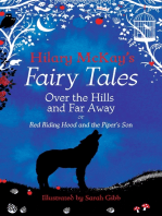 Over the Hills and Far Away: A Red Riding Hood and Tom the Piper's Son Retelling by Hilary McKay