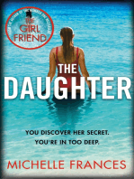 The Daughter: A Mother's Love, a Daughter's Secret, a Thriller Full of Twists from the Author of The Girlfriend