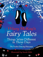 Things Were Different in Those Days: A The Twelve Dancing Princesses Retelling by Hilary McKay