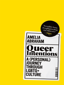 Queer Intentions by Amelia Abraham (Ebook) - Read free for 30 days