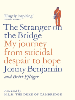 The Stranger on the Bridge: My Journey from Suicidal Despair to Hope