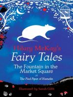 The Fountain in the Market Square: A The Pied Piper of Hamelin Retelling by Hilary McKay