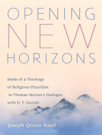 Opening New Horizons: Seeds of a Theology of Religious Pluralism in Thomas Merton’s Dialogue with D. T. Suzuki