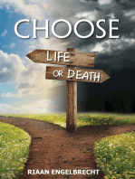In Pursuit of God: Choose Life or Death