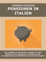 Pensionen in Italien: Der Leitfaden zu den Renten in Italien, mit den Regeln für den Zugang zur ordentlichen und vorzeitigen Rente im öffentlichen und privaten System