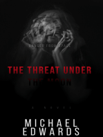 The Threat under the Moon