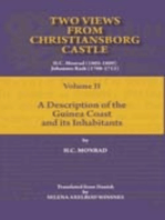 Two Views from Christiansborg Castle Vol II: A Description of the Guinea Coast and its Inhabitants
