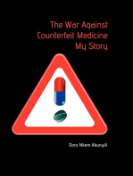 The War Against Counterfeit Medicine: My Story