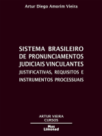 Sistema Brasileiro de Pronunciamentos Judiciais Vinculantes: Justificativas, requisitos e instrumentos processuais
