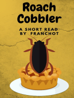 Roach Cobbler