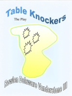Table Knockers, The Play