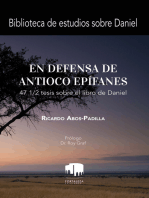 En Defensa De Antíoco Epífanes: 47 1/2 Tesis Sobre El Libro De Daniel