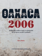<![CDATA[Oaxaca 2006]]>: <![CDATA[Análisis del conflicto desde la subjetividad de los actores sociales y políticos]]>