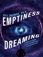 Emptiness Dreaming: The Story of Creation As Seen through the Eyes of The Quantum Void