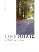 Off Ramp: God's Exit from Abuse: A journey of hope and awakening to Biblical answers about abuse.