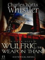 Wulfric the Weapon Thane (Annotated): Historical Novel