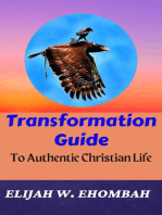 Transformation Guide To Authentic Christian Life