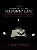 The Principles of Masonic Law: A Treatise on the Constitutional Laws, Usages and Landmarks of Freemasonry