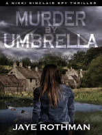 Murder By Umbrella: The Nikki Sinclair Spy Thriller Series, #7