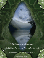 Wünsch dich ins Märchen-Wunderland: Märchen für Herz und Seele Band 2