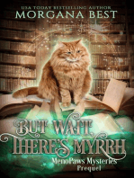 But Wait, There’s Myrrh: MenoPaws Mysteries, #1
