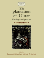 The plantation of Ulster: Ideology and practice