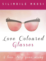 Love Coloured Glasses: A Love Story Gone Wrong