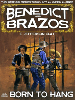 Benedict and Brazos 20: Born to Hang