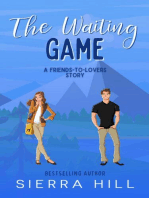 The Waiting Game - A Friends to Lovers Story