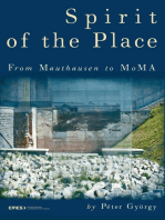 Spirit of the Place: From Mauthausen to Moma