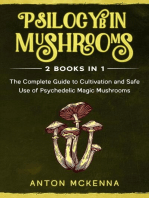 Psilocybin Mushrooms: 2 Books in 1 - The Complete Guide to Cultivation and Safe Use of Psychedelic Magic Mushrooms