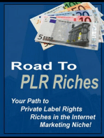 Road to PLR Riches - “Your Path to Private Label Rights Riches in the Internet Marketing Niche!”