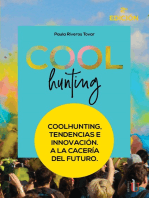 Coolhunting, tendencias e innovación. A la cacería del futuro: 2ª Edición