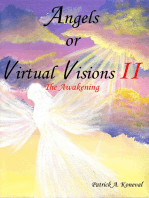 Angels or Virtual Visions II: The Awakening