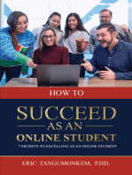 How to Succeed as an Online Student: 7 Secrets to Excelling as an Online Student