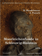 Moorleichenfunde in Schleswig-Holstein: Auf historischen Spuren mit Claudine Hirschmann